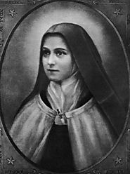 Saint Therese of Lisieux (the "Little Flower")
