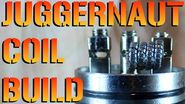Juggernaut Coil Build Tutorial How To