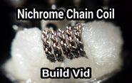 Nichrome Chain Coil Build Vid
