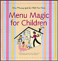 Menu Magic for Children | Food and Nutrition Service