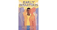 Early Departures by Justin A. Reynolds