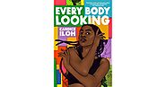 Every Body Looking by Candice Iloh
