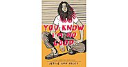 You Know I'm No Good by Jessie Ann Foley