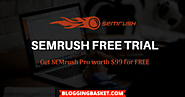 SEMrush Free Trial – Get SEMrush Pro Account Worth $99.95