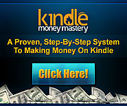 K Money Mastery - A Proven, Step-By-Step System To Making Money On Kindle