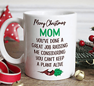 Mom Can't Keep A Plant Alive Merry Christmas Mug 2020 – Not The Worst Gift