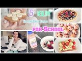 5 Easy Breakfast Recipes for School!