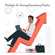 Key Strategies for Growing an Accountancy Practice in the UK