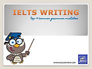 Top 10 IELTS Writing Common Grammar Mistakes