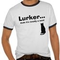 Lurker... , dude it's totally a word, Cat