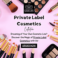 Crafting Beauty Dreams: Your Gateway to Private Label Cosmetics Unveiled