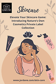 Begin Your Skincare Entrepreneurial Journey with Nature’s Own Cosmetics