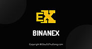 Binanex là gì? Hướng dẫn 3 cách kiếm tiền sàn giao dịch Binanex
