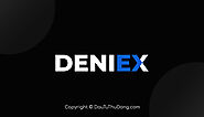 Deniex là gì? Cơ hội kiếm tiền cực "hot" với Deniex