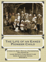 The Life of an Eanes Pioneer Child by Laura Wright's Third Grade Class