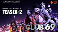 CLUB 69 Official Teaser - 2 | AAO ORIGINAL WEB SERIES | Abhishek Giri | Ashwin | Samita | Sonam