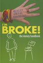 I'm Broke! The Money Handbook