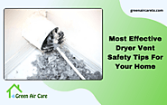 Most Effective Dryer Vent Safety Tips For Your Home - Green Air Care