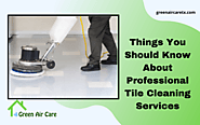 Things You Should Know About Professional Tile Cleaning Services