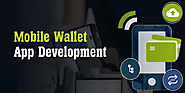 Custom Mobile e-Wallet App Development Company in USA