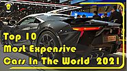 Top 10 Most Expensive Cars In The World 2021