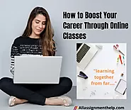 How to Boost Your Career Through Online Classes