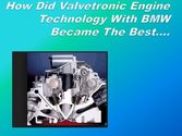 How Did Valvetronic Engine Technology With BMW Become The Best..