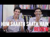 Hum Saath Saath Hain Review