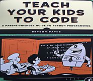 Teach Your Kids to Code | No Starch Press