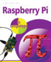 Raspberry Pi In Easy Steps by Mike McGrath & In Easy Steps Team