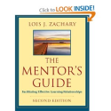Amazon.com: The Mentor's Guide: Facilitating Effective Learning Relationships (9780470907726): Lois J. Zachary: Books