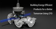 Building Energy Efficient Products for a Better Tomorrow Using CFD