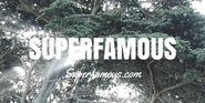 SUPERFAMOUS