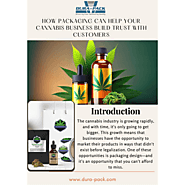 How Packaging Can Help Your Cannabis Business Build Trust with Customers