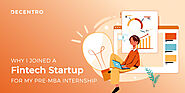 Why I Joined A Fintech Startup For My Pre-MBA Internship