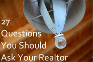 27 Must Ask Questions When Choosing a Realtor