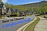 How to Choose a Neighborhood
