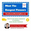 How to Use Google Hangouts on Air to Boost Your Visibility - video