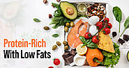 17 High Protein Rich Diet Foods with Low Fat That You Can Eat Daily