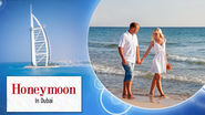 Grab a Memorable International Holiday with Dubai Honeymoon Packages