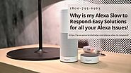 How to Fix Alexa Slow to Respond Issue? 1-8007956963 Get Instant Alexa App Helpline