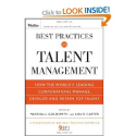 Best Practices in Talent Management: How the World's Leading Corporations Manage, Develop, and Retain Top Talent Pfei...