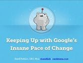Keeping Up with Google's Insane Pace of Change