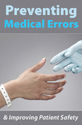 Preventing Medical Errors & Improving Patient Safety