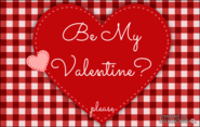 Be my valentine?