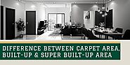 Difference Between Carpet Area, Built-Up & Super Built-Up Area