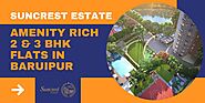 Suncrest Estate – Amenity Rich 2 & 3 BHK Flats in Baruipur