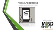 Selfies - The Epidimic by MindShift Metrics