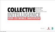 Collective Intelligence: User-Led Mobile Innovation