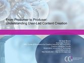 From Prosumer to Produser: Understanding User-Led Content Creation